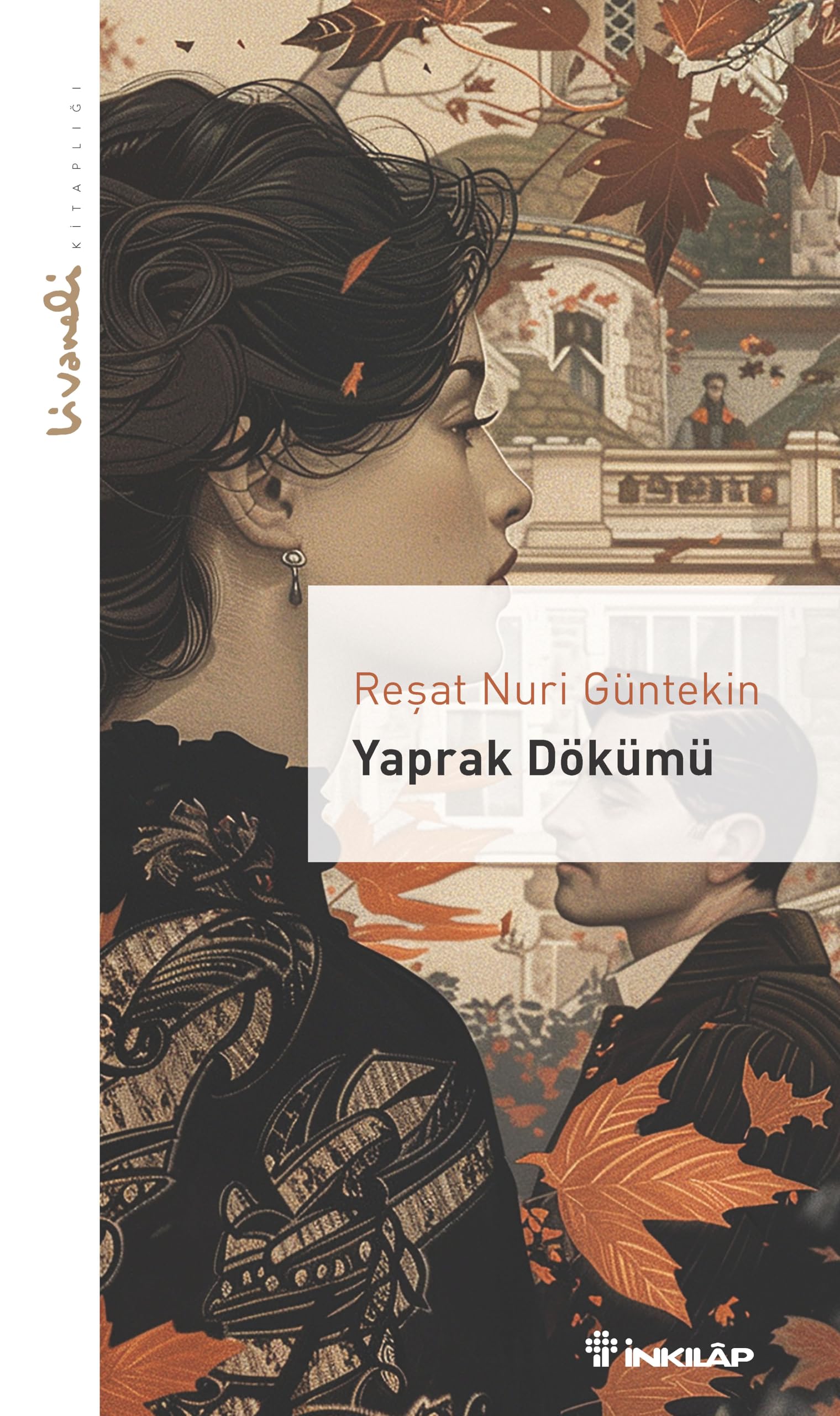 Yaprak Dökümü - Livaneli Kitapligi Historical Fiction