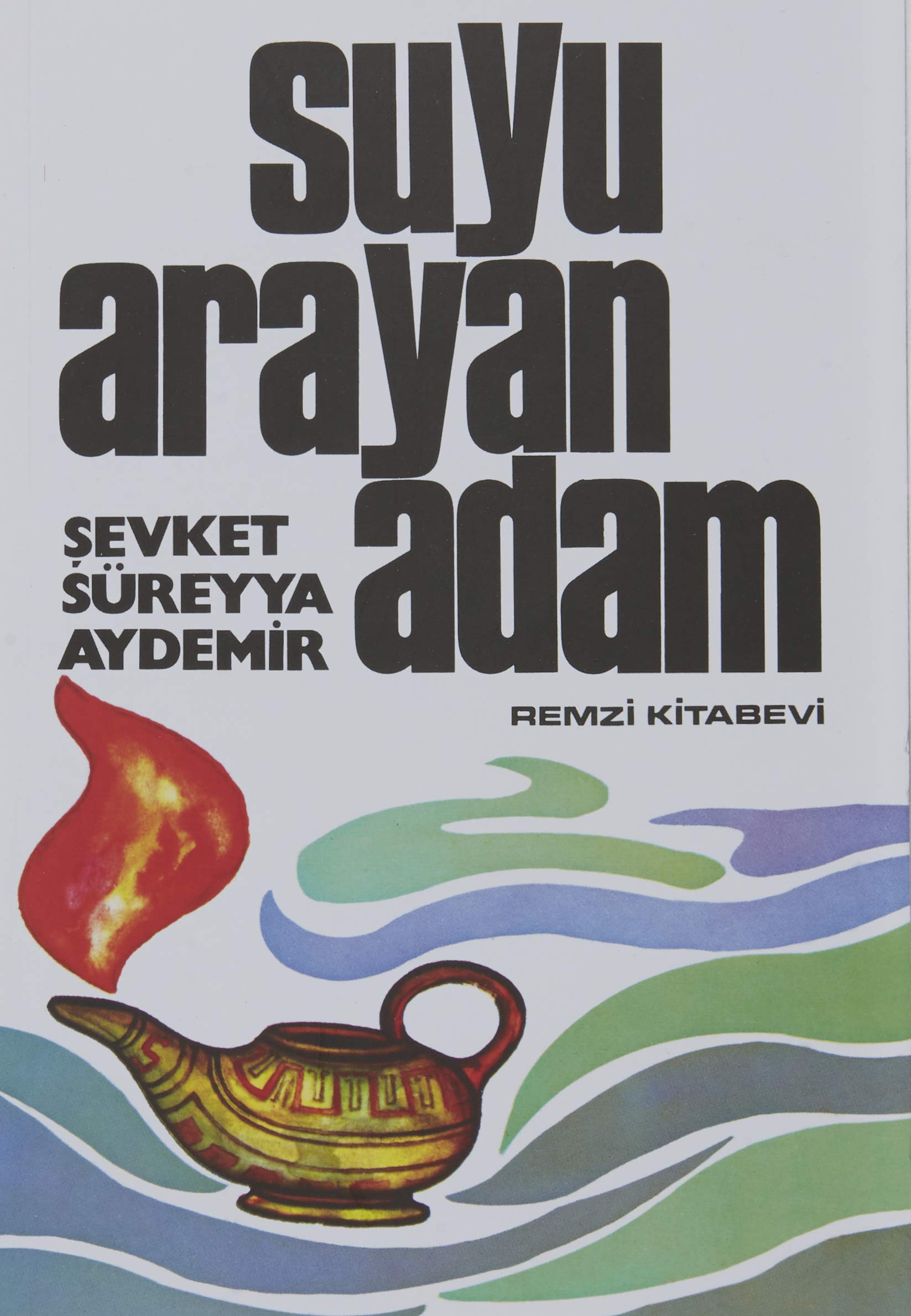 Suyu Arayan Adam: Milli Eğitim Bakanlığı 100 Temel Eser Art & Literature