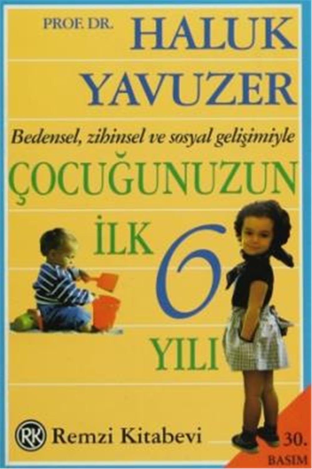 Cocugunuzun Ilk 6 Yili Parents & Children