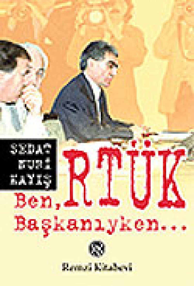 Product Image: BEN RTÜK BAŞKANIYKEN