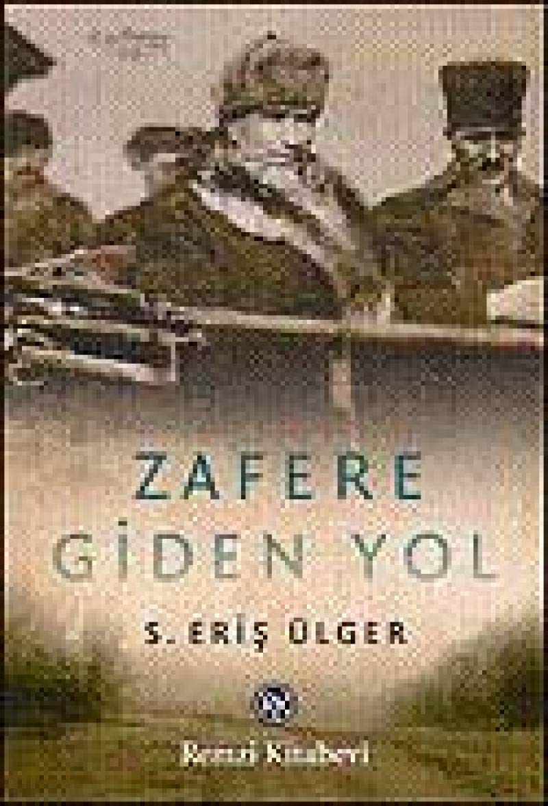 Product Image: ZAFERE GİDEN YOL