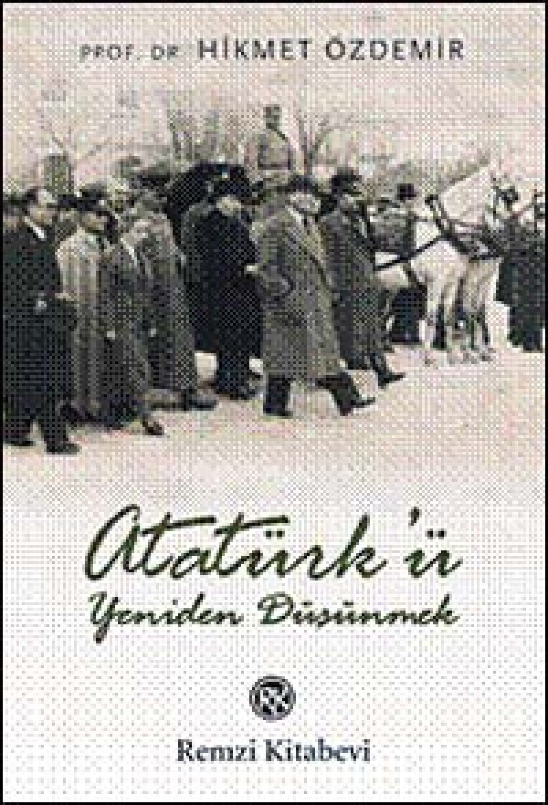 Atatürkü Yeniden Düsünmek Memories