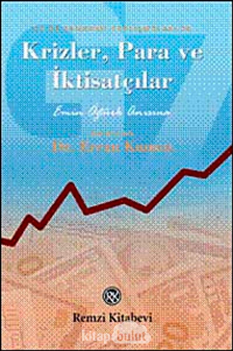 KRİZLER PARA VE İKTİSATÇILAR Business, Finance & Career