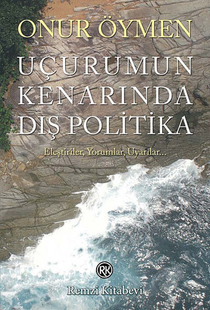 Ucurumun Kenarinda Dis Politika Politics & History