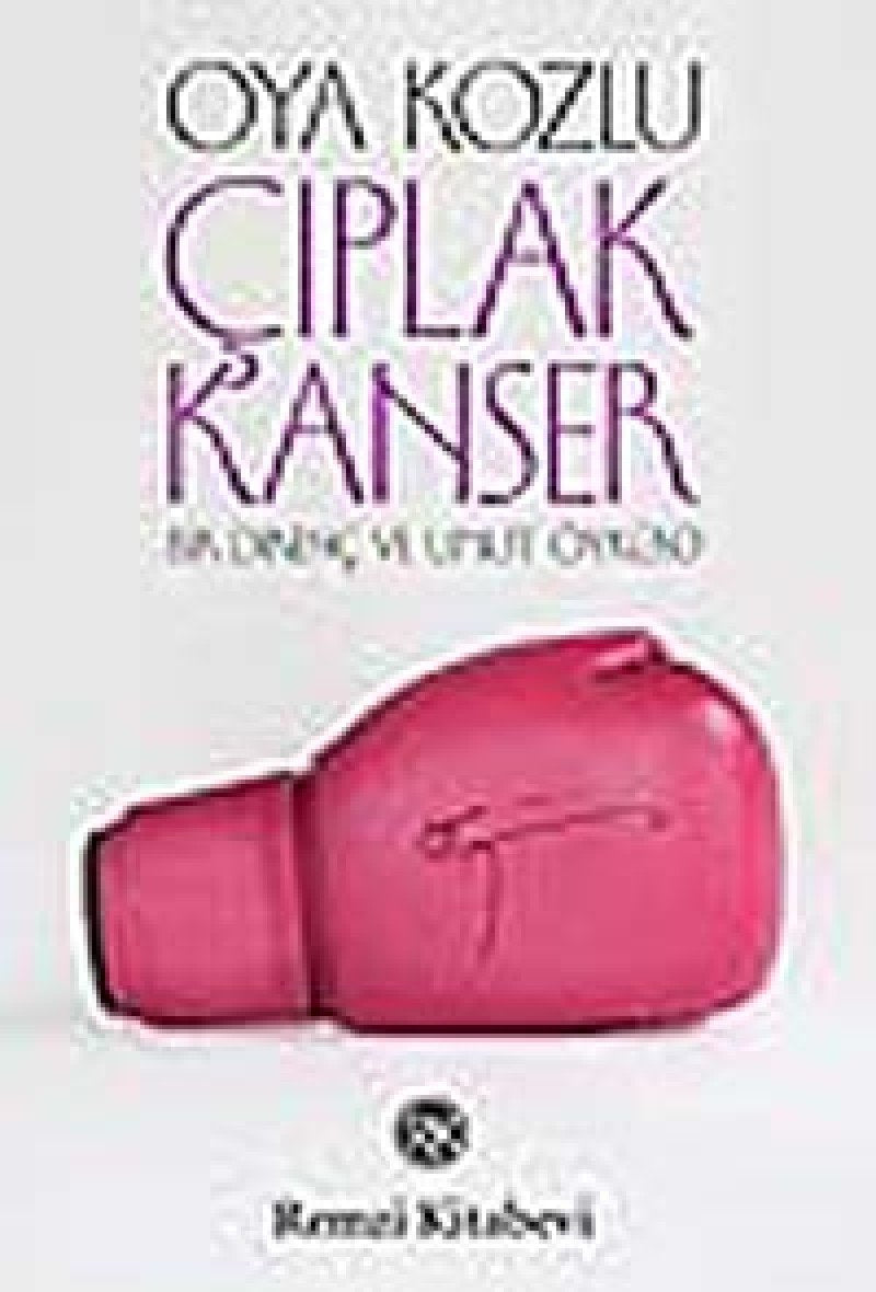 Ciplak Kanser: Bir Direnc ve Umut Öyküsü Medicine