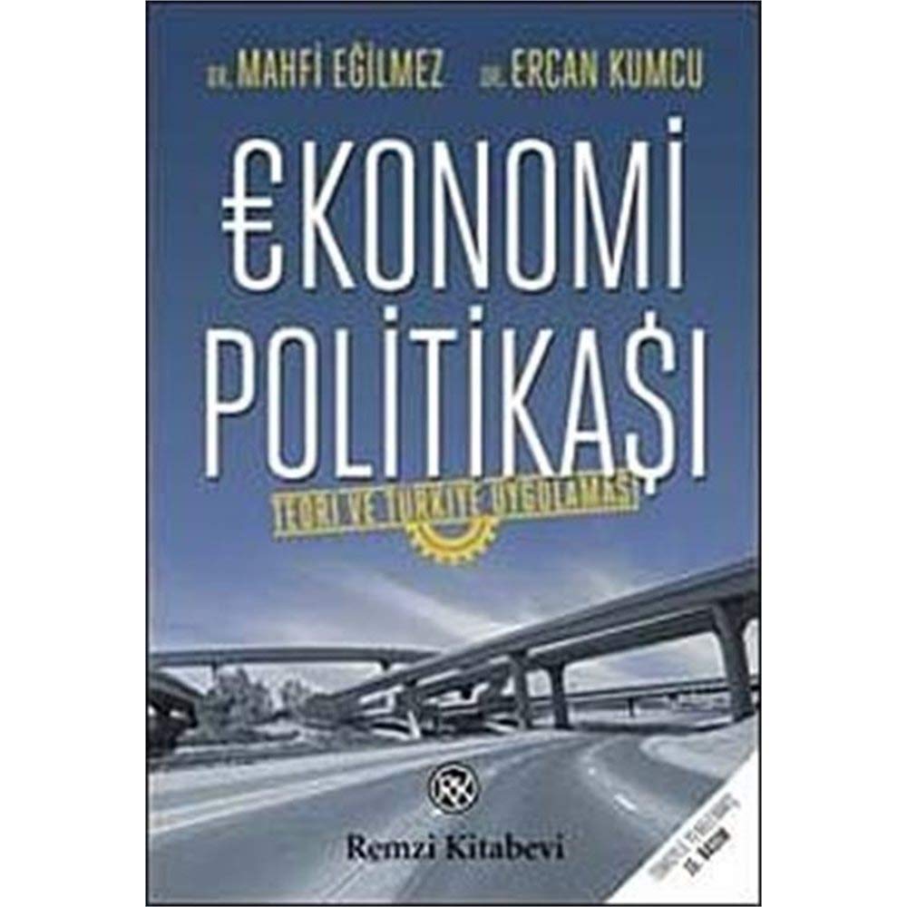 Ekonomi Politikası: Teori ve Türkiye Uygulaması book