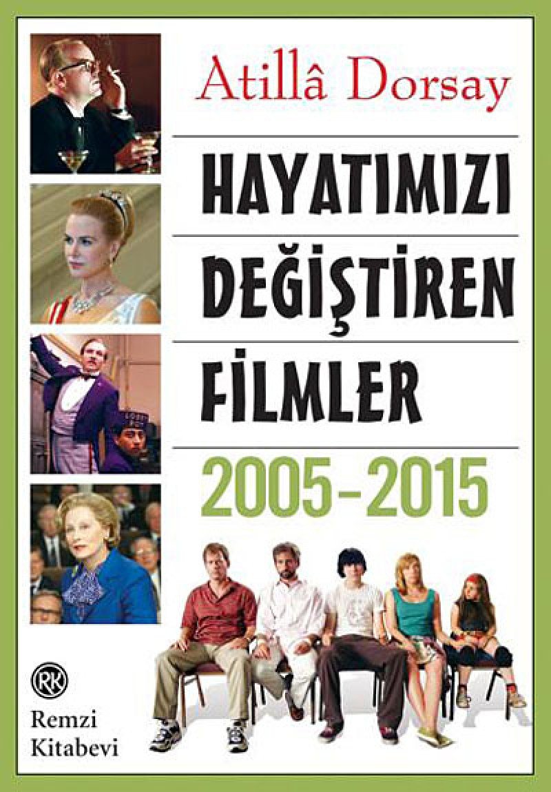 Hayatımızı Değiştiren Filmler 2005 - 2015 Film, Art & Culture