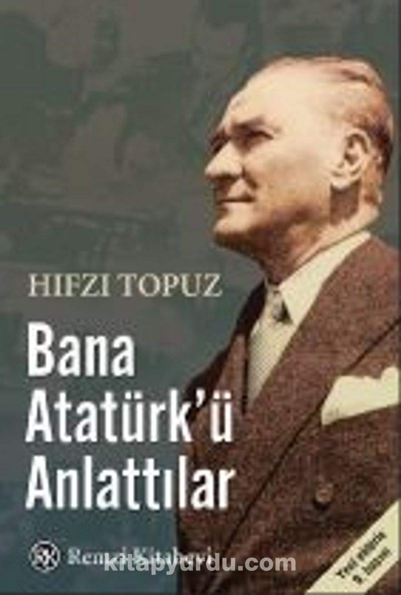 Bana Atatürk'ü Anlattılar book