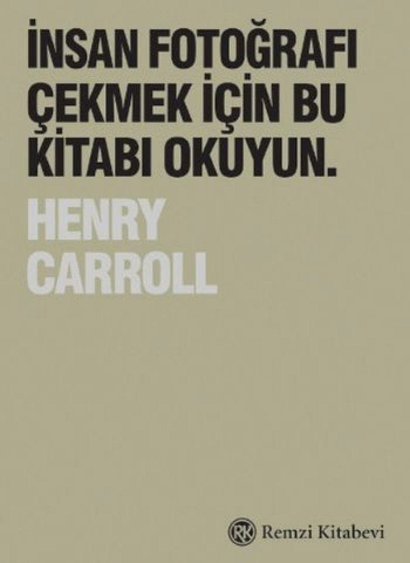 Insan Fotografi: Cekmek Icin Bu Kitabi Okuyun Social Sciences