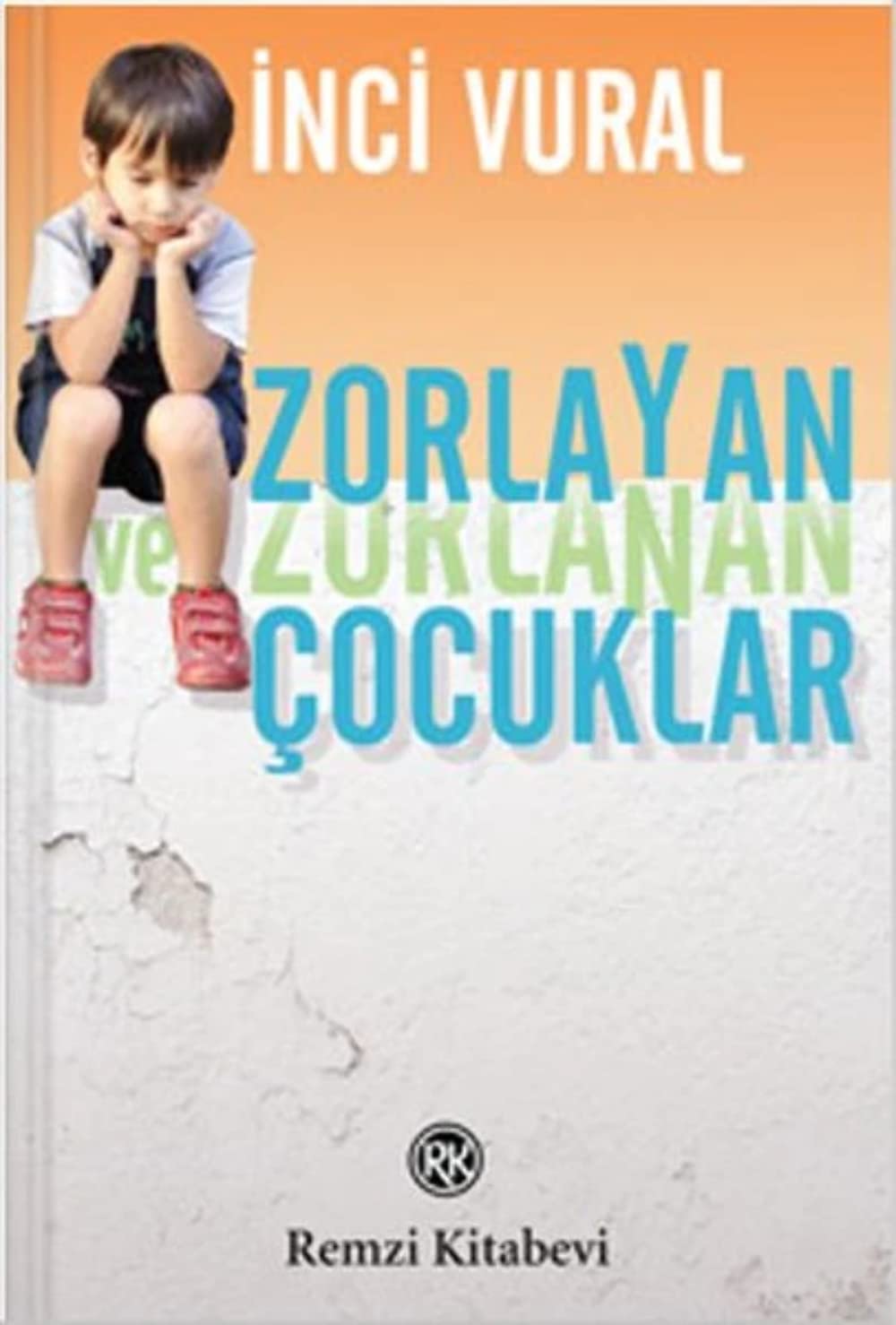Zorlayan ve Zorlanan Cocuklar Parents & Children