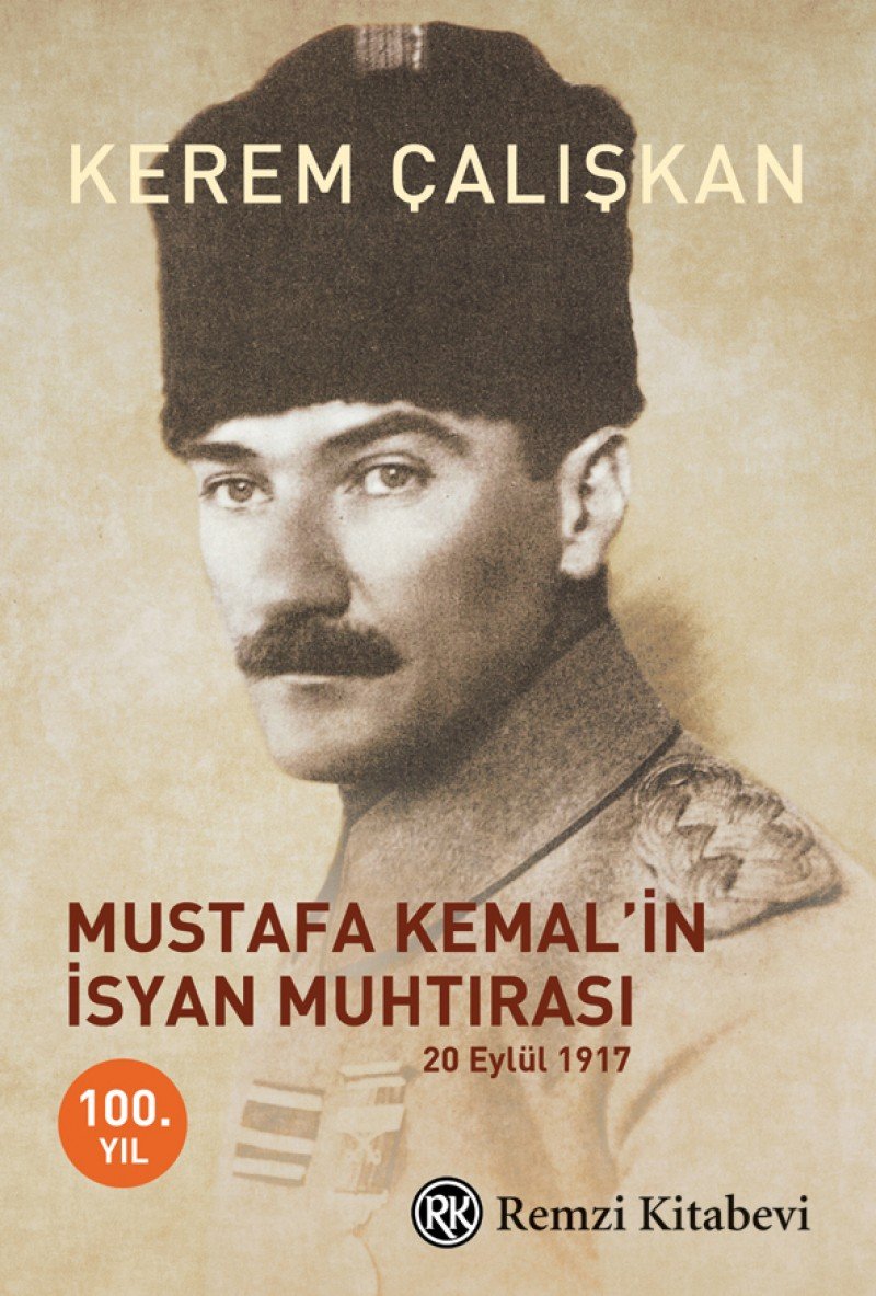 Mustafa Kemalin Isyan Muhtirasi: 20 Eylül 1917 Study Guides