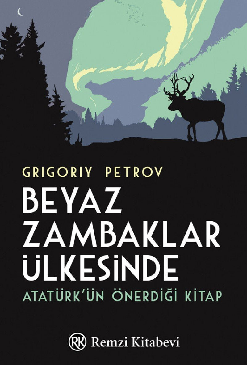 Beyaz Zambaklar Ülkesinde: Atatürkün önerdigi kitap: Atatürk'ün Önerdiği Kitap Classics