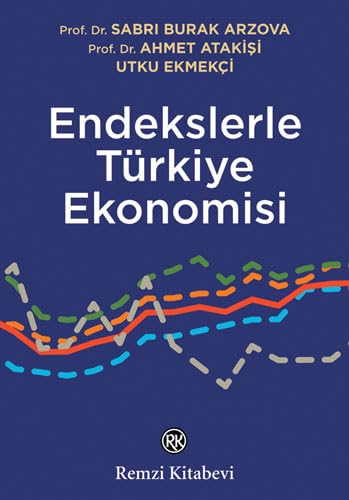 Endekslerle Türkiye Ekonomisi Business, Finance & Career