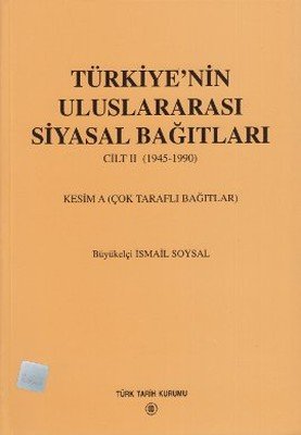 Türkiye'nin Uluslararası Siyasal Bağıtları II. cilt (1945-1990) Books