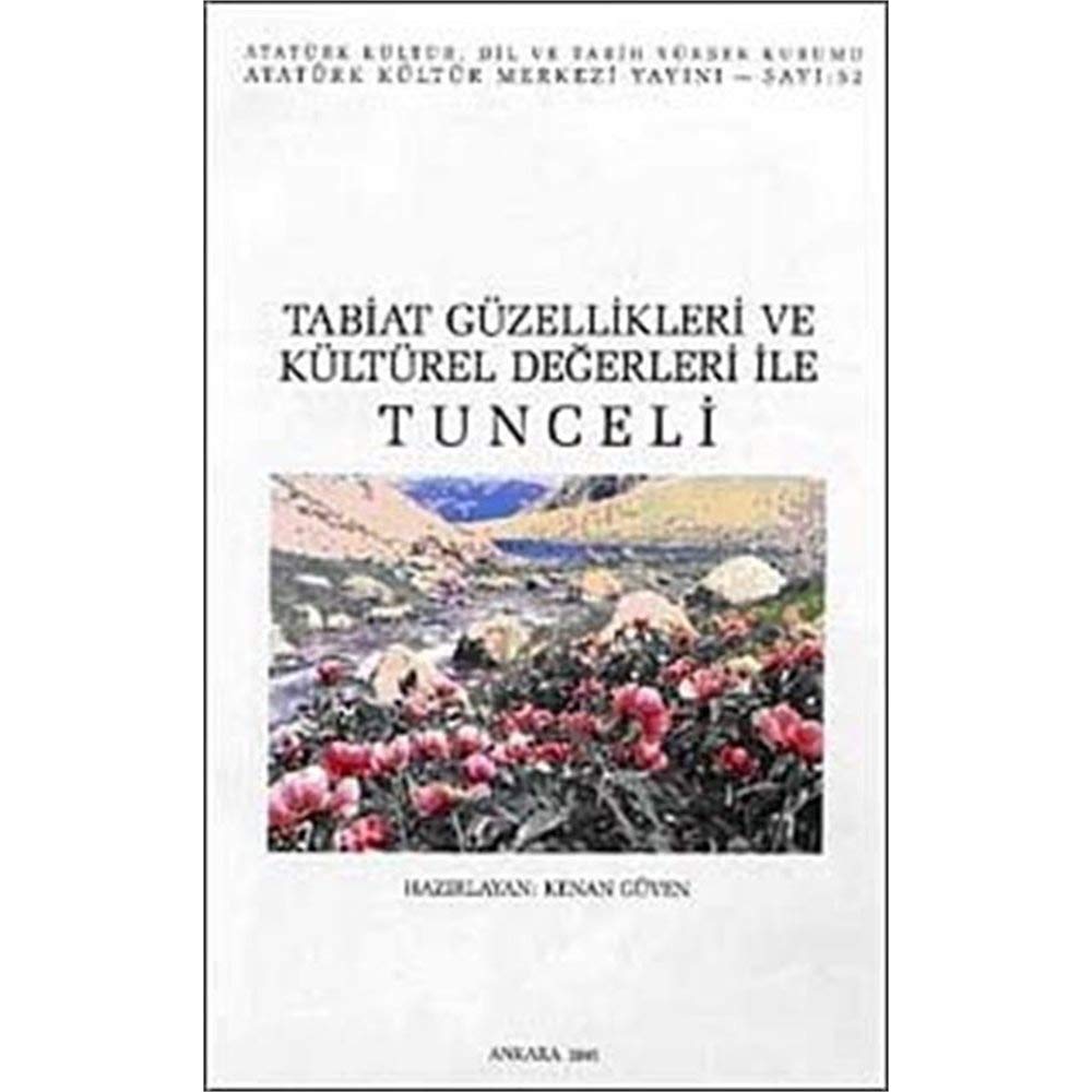 Tabiat Güzellikleri ve Kültürel Degerleri Ile Tunceli Books