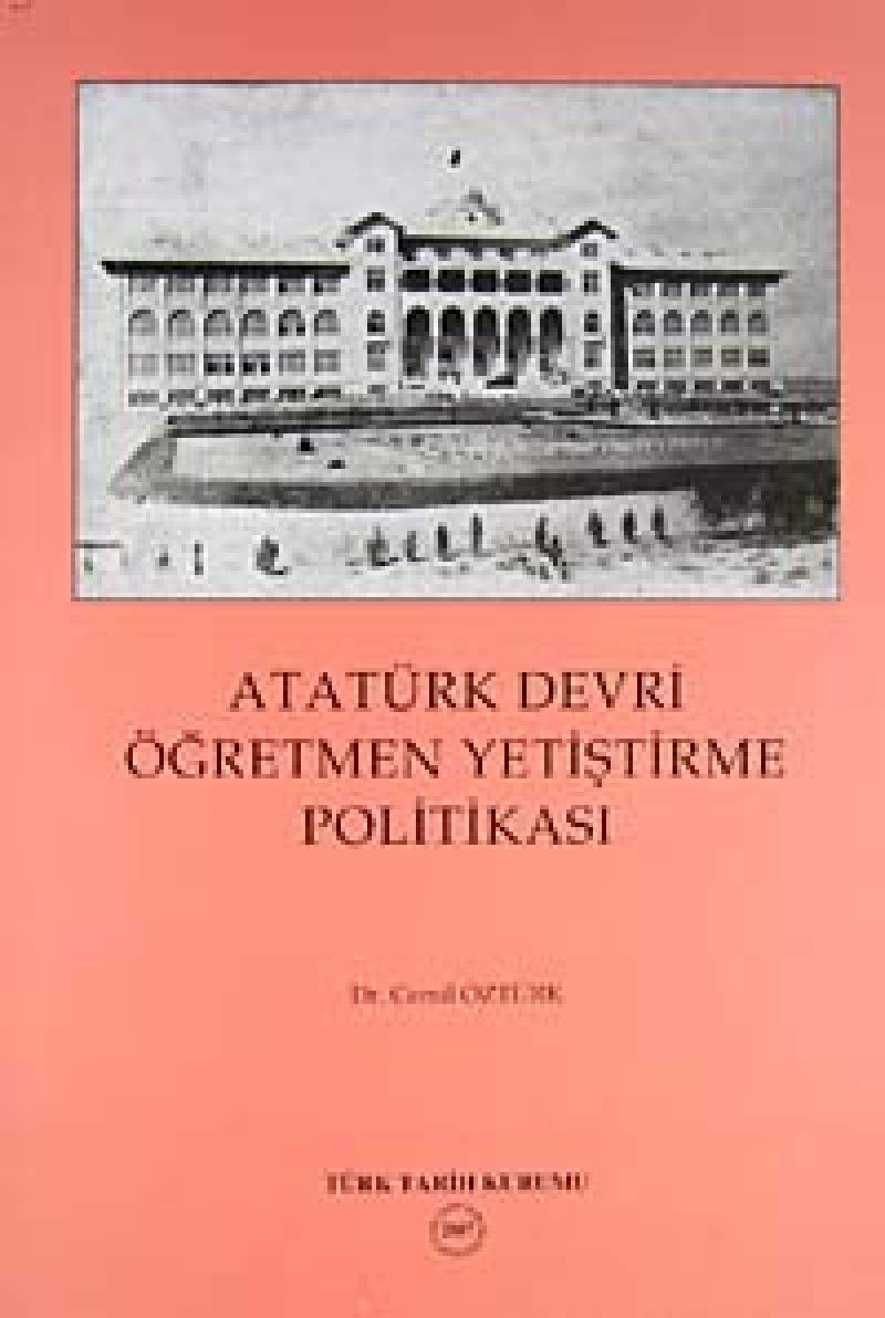 Atatürk Devri Öğretmen Yetiştirme Politikası Memories