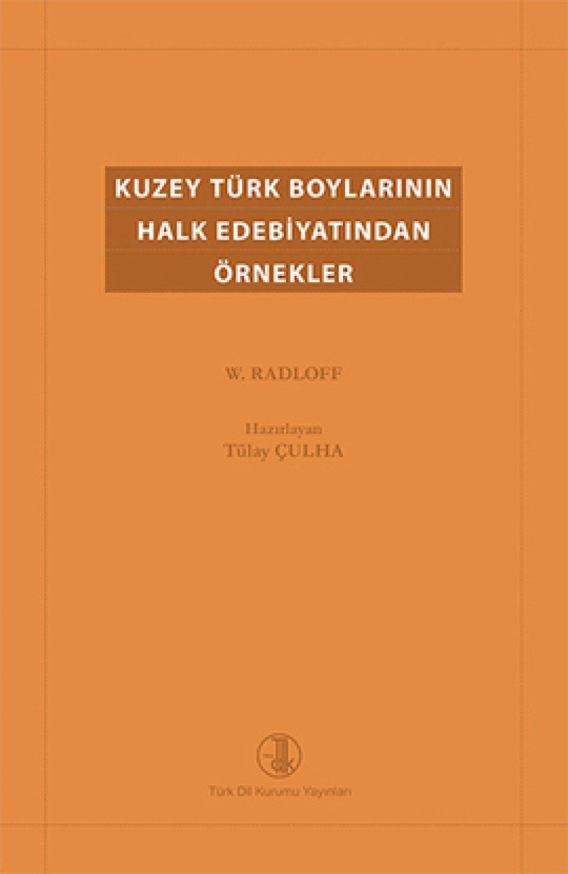 Kuzey Türk Boylarının Halk Edebiyatından Örnekler book