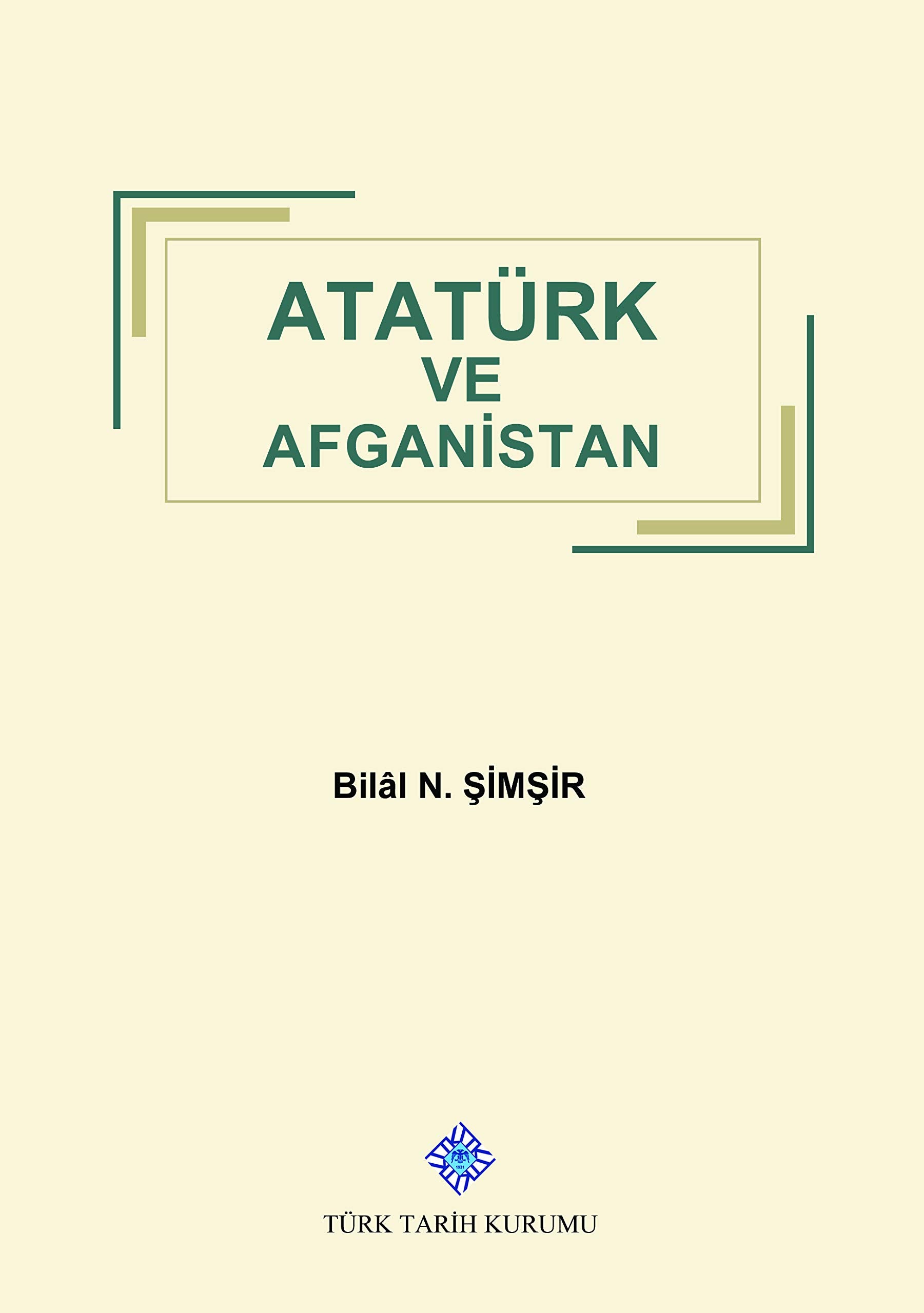 Atatürk ve Afganistan book