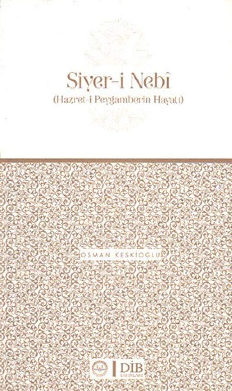 Siyer-i Nebi: (Hazret-i Peygamberin Hayatı) book