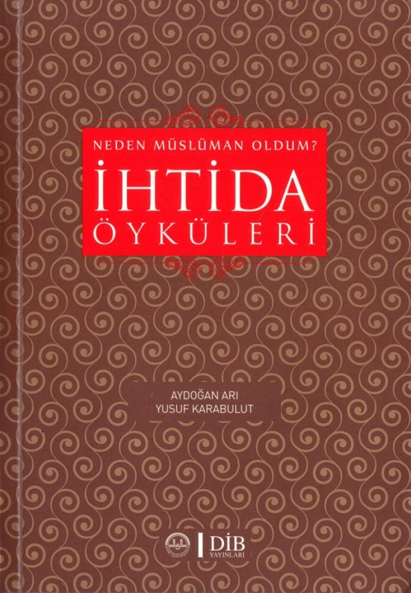 İhtida Öyküleri: Neden Müslüman Oldum? Historical Fiction