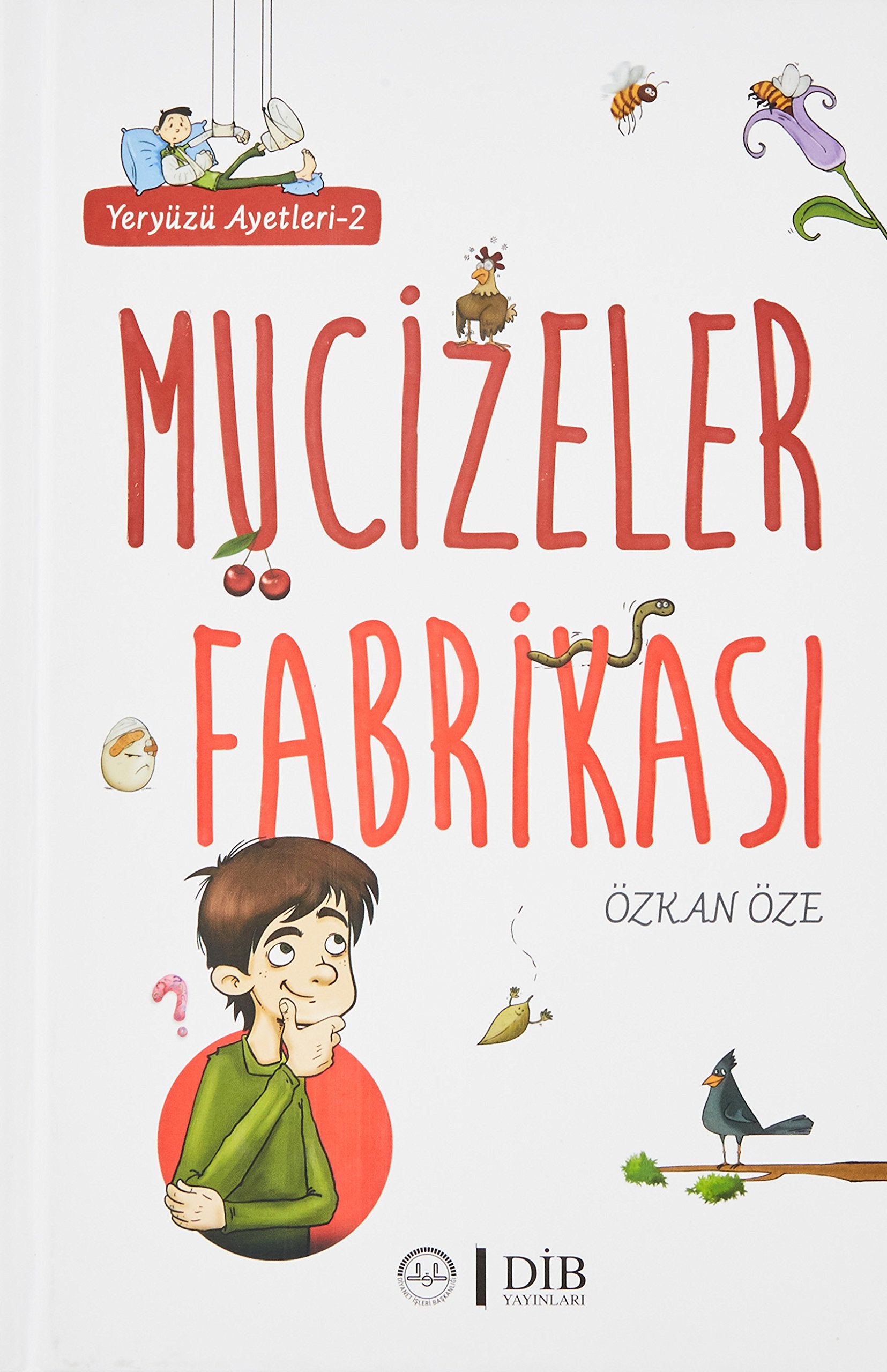 Yeryüzü Ayetleri 2 - Mucizeler Fabrikasi book