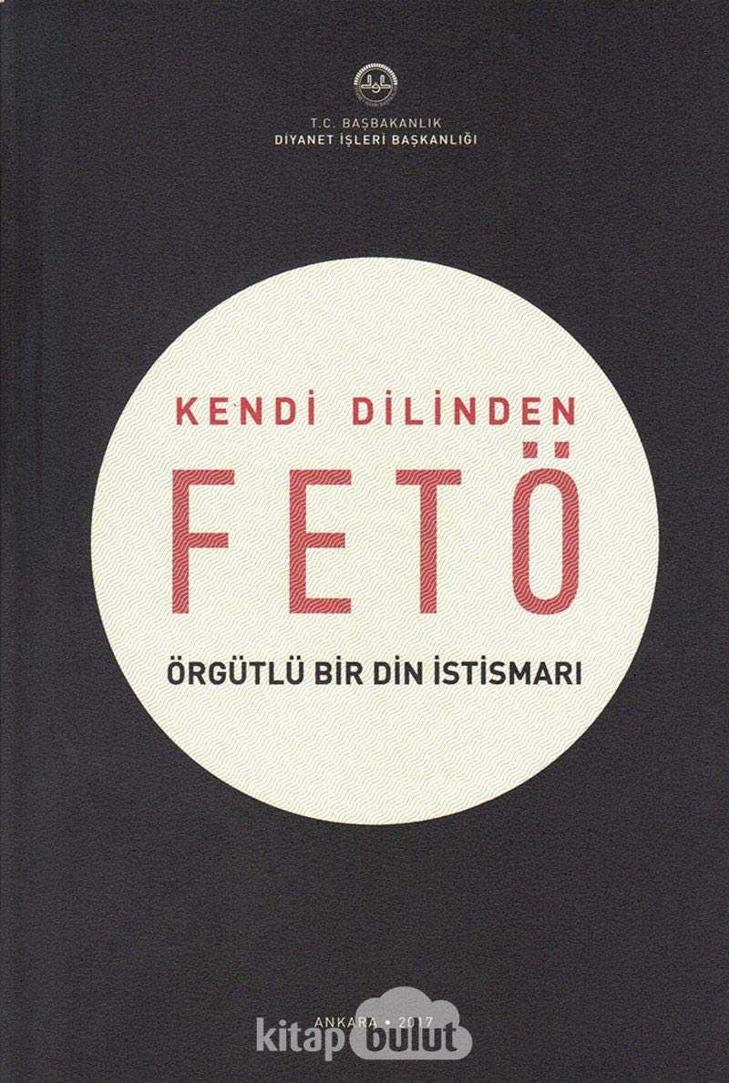 Kendi Dilinden FETÖ Örgütlü Bir Din İstismarı Politics & History