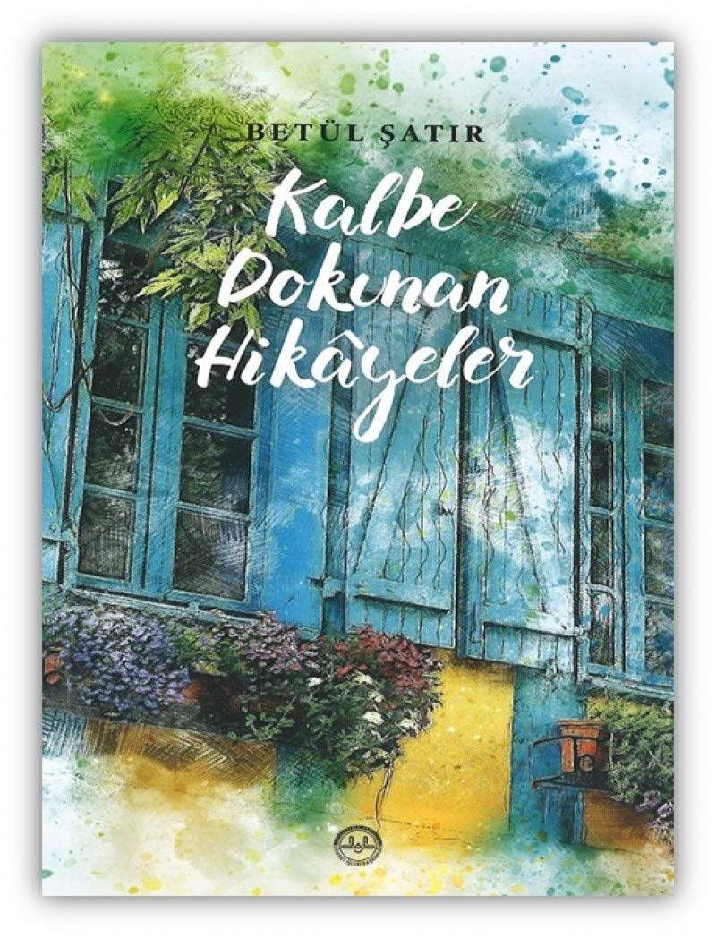 Kalbe Dokunan Hikayeler Contemporary literature