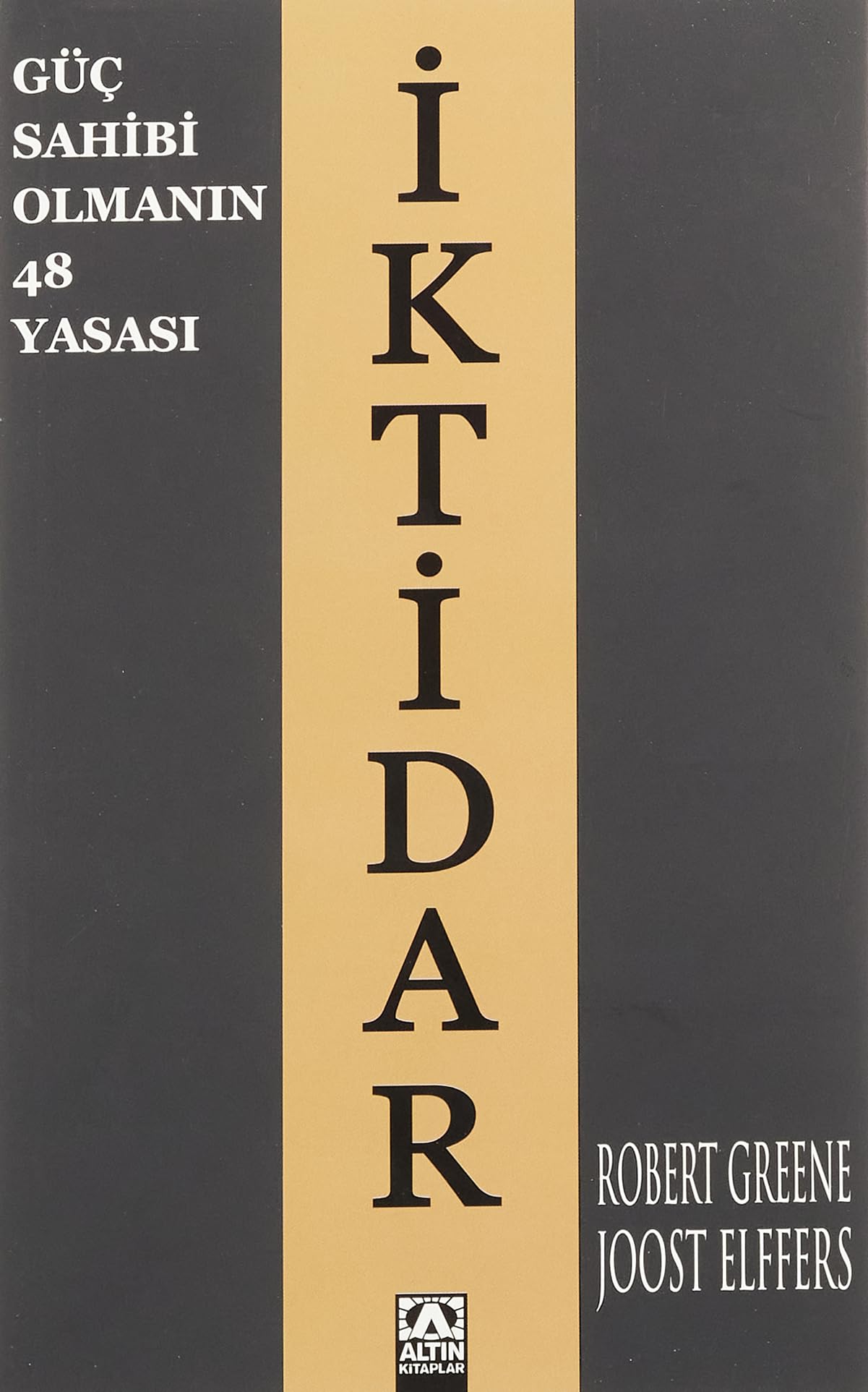 Iktidar - Güc Sahibi Olmanin 48 Yasasi: Güç Sahibi Olmanın 48 Yasası Learning & Reference