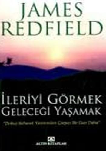 İLERİYİ GÖRMEK GELECEĞİ YAŞAMAK Lifestyle