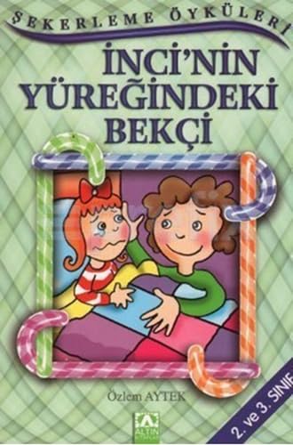 İnci’nin Yüreğindeki Bekçi: Şekerleme Öyküleri Contemporary literature