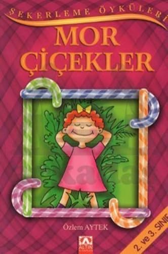 Mor Çiçekler: Şekerleme Öyküleri 2. ve 3. Sınıf Contemporary literature