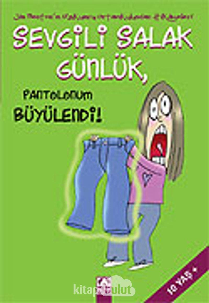 Sevgili Salak Günlük Pantolonum Büyülendi Contemporary literature