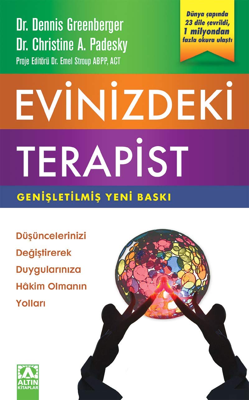 Evinizdeki Terapist: Düsüncelerinizi Degistirecek Duygulariniza Hakim Olmanin Yollari Psychology