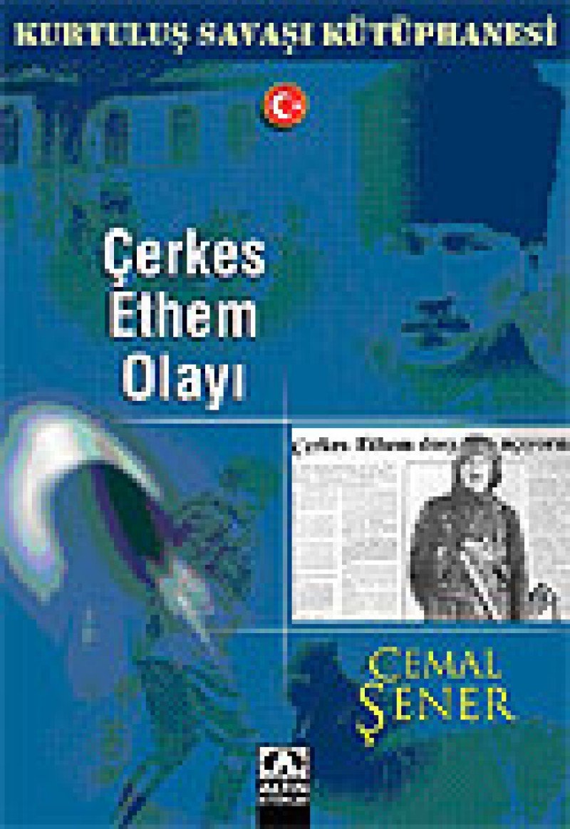 Çerkes Ethem Olayı: Kurtuluş Savaşı Kütüphanesi Politics & History