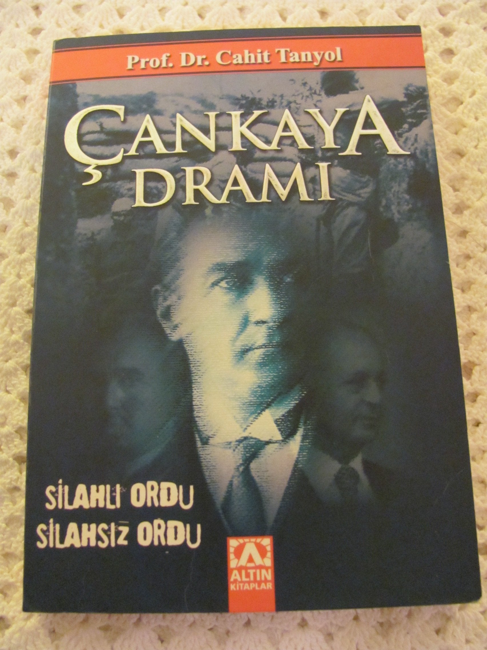 Cankaya Drami: Silahli Ordu - Silahsiz Ordu Books