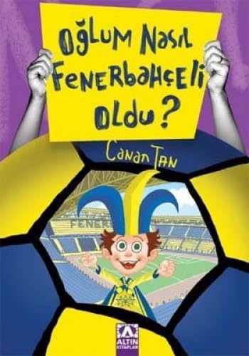 Oglum Nasil Fenerbahceli Oldu Fairy Tales & Legends