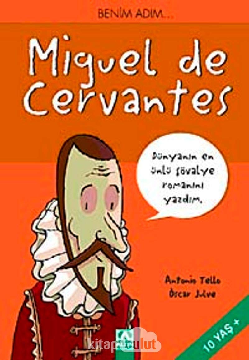 Benim Adım… Miguel de Cervantes: 10 Yaş + Fairy Tales & Legends