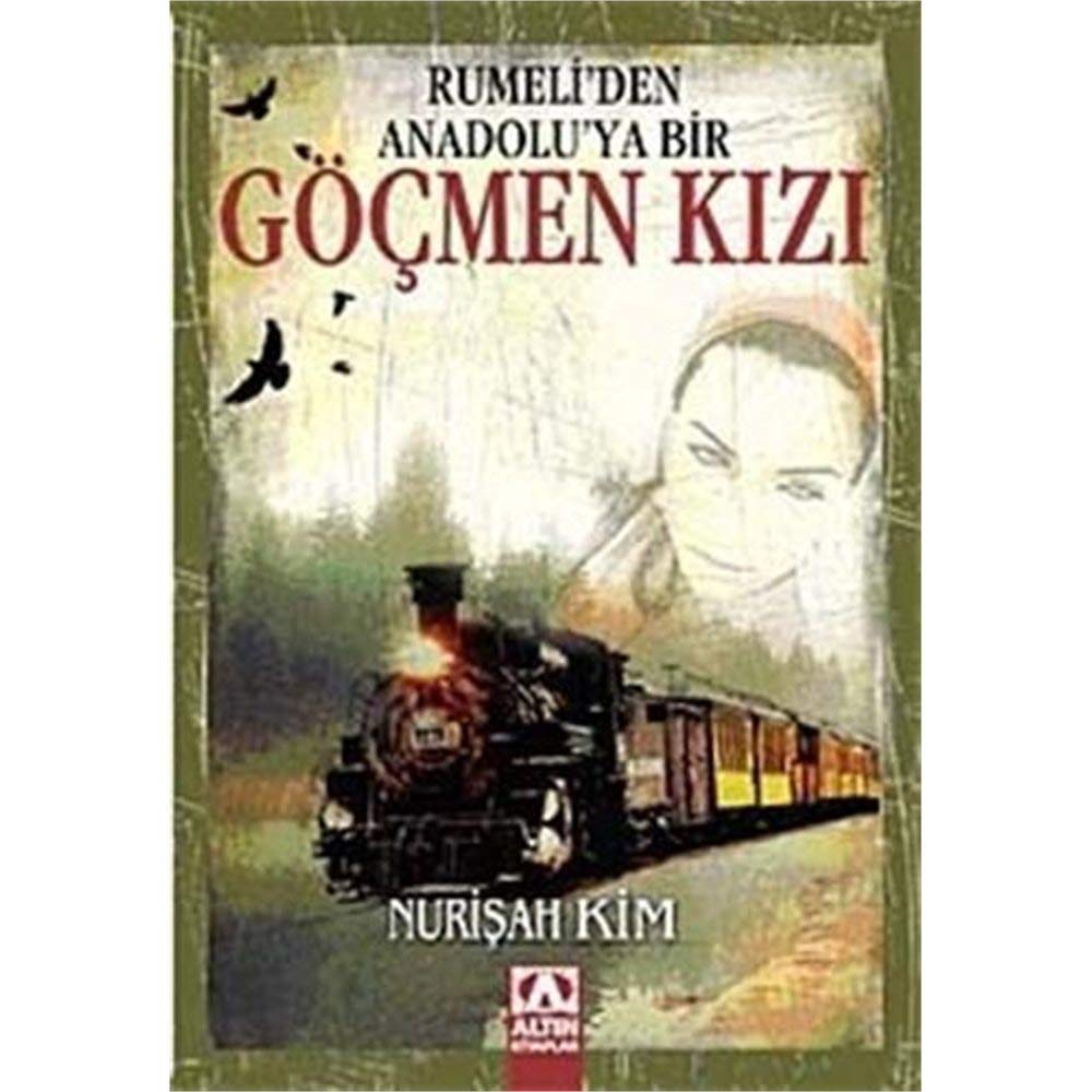 RUMELİDEN ANADOLUYA BİR GÖÇMEN KIZ Historical Fiction