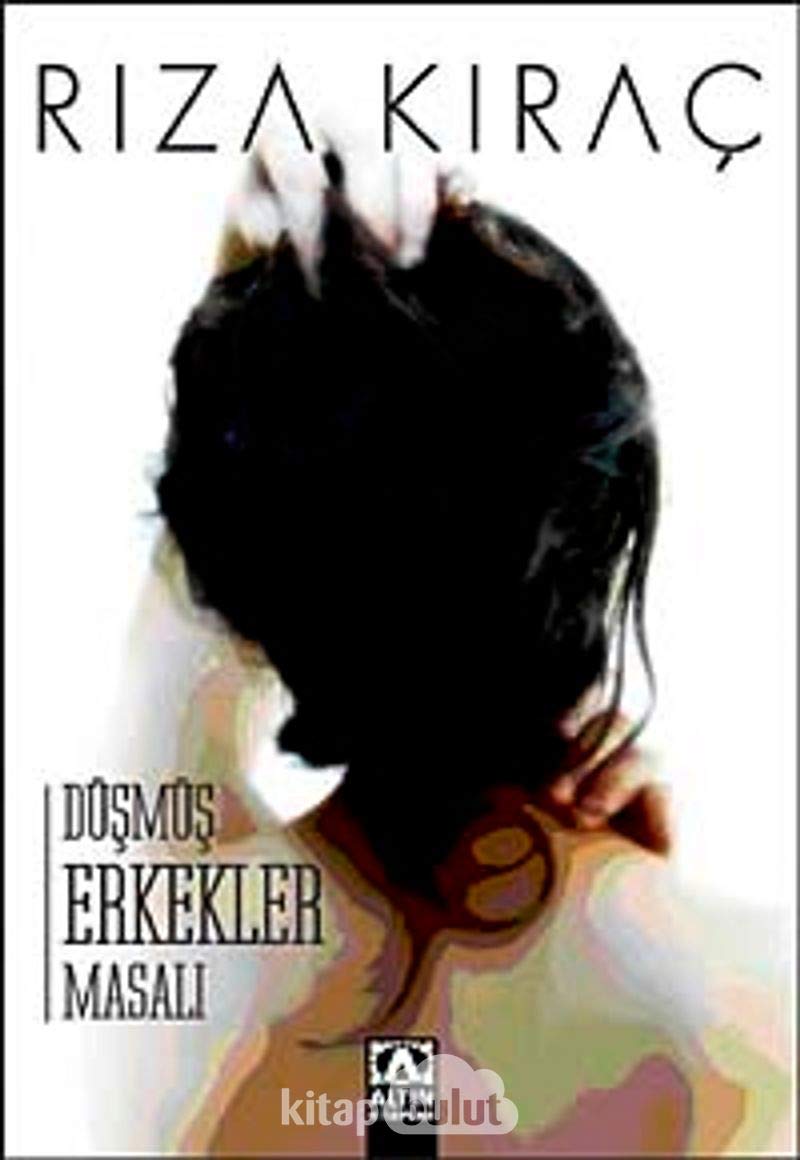 DÜŞMÜŞ ERKEKLER MASALI Historical Fiction