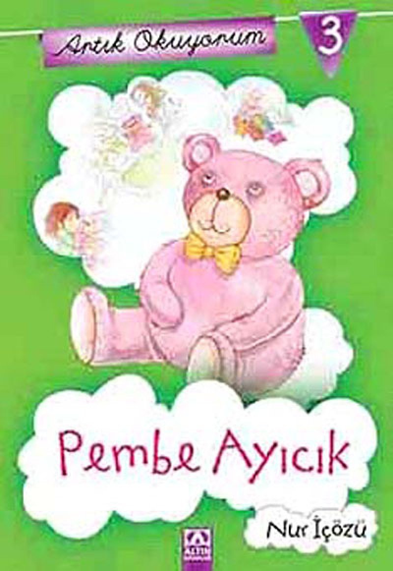Artik Okuyorum 3 Pembe Ayicik Fairy Tales & Legends