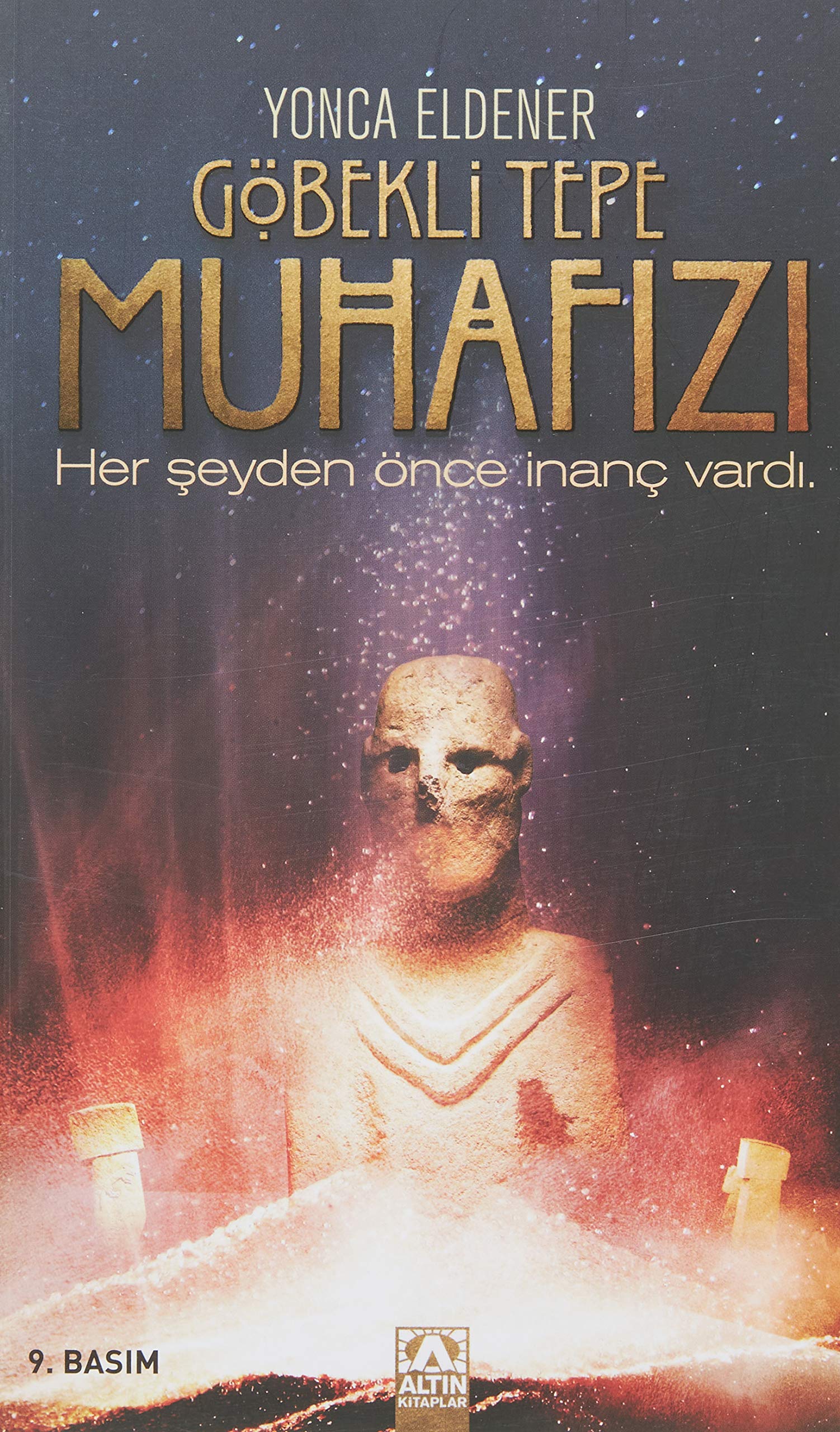 Göbekli Tepe Muhafizi: Her Seyden Önce Inanc Vardi Contemporary literature