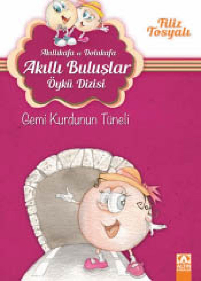 Gemi Kurdunun Tüneli: Akıllı Kafa ve Dolu Kafa - Akıllı Buluşlar Öykü Dizisi Contemporary literature