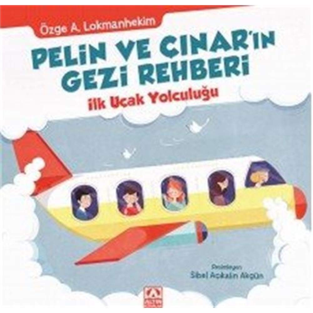 Pelin ve Cinarin Ilk Ucak Yolculugu Children's books
