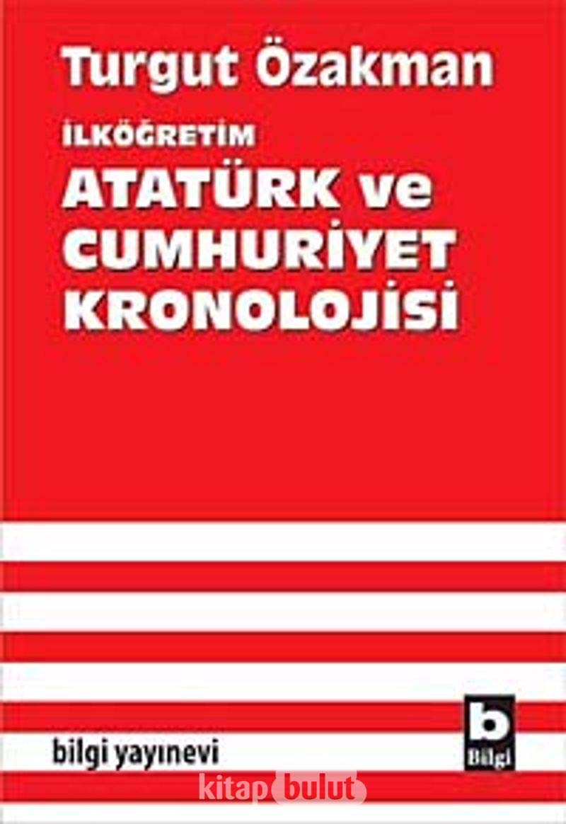 İlköğretim Atatürk ve Cumhuriyet Kronolojisi Politics & History