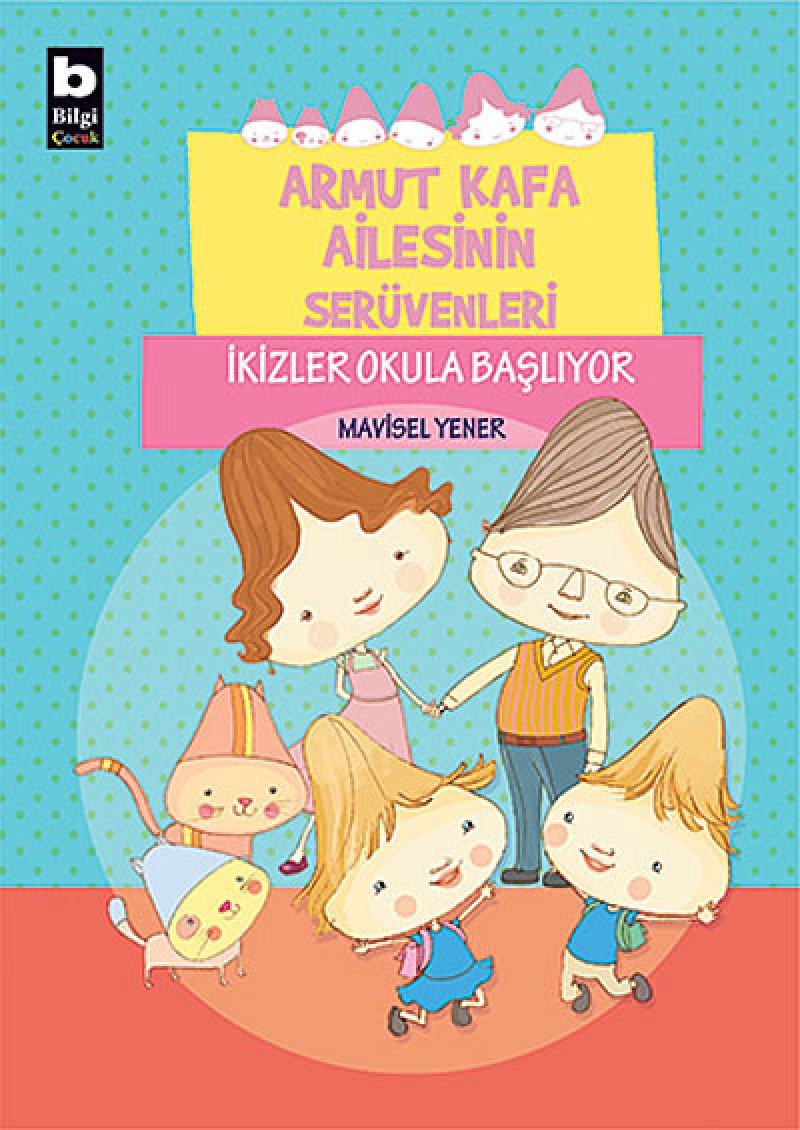 İkizler Okula Başlıyor: Armut Kafa Ailesinin Serüvenleri Contemporary literature