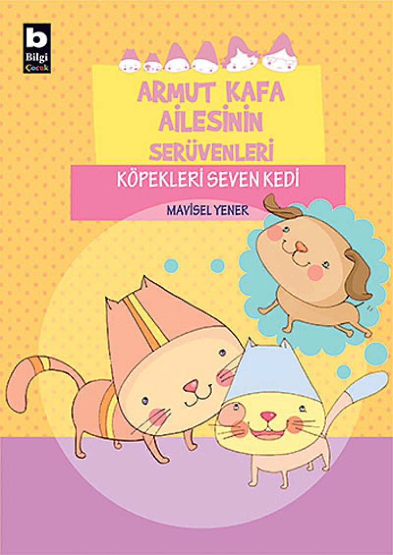 Köpekleri Seven Kedi: Armut Kafa Ailesinin Serüvenleri Fairy Tales & Legends