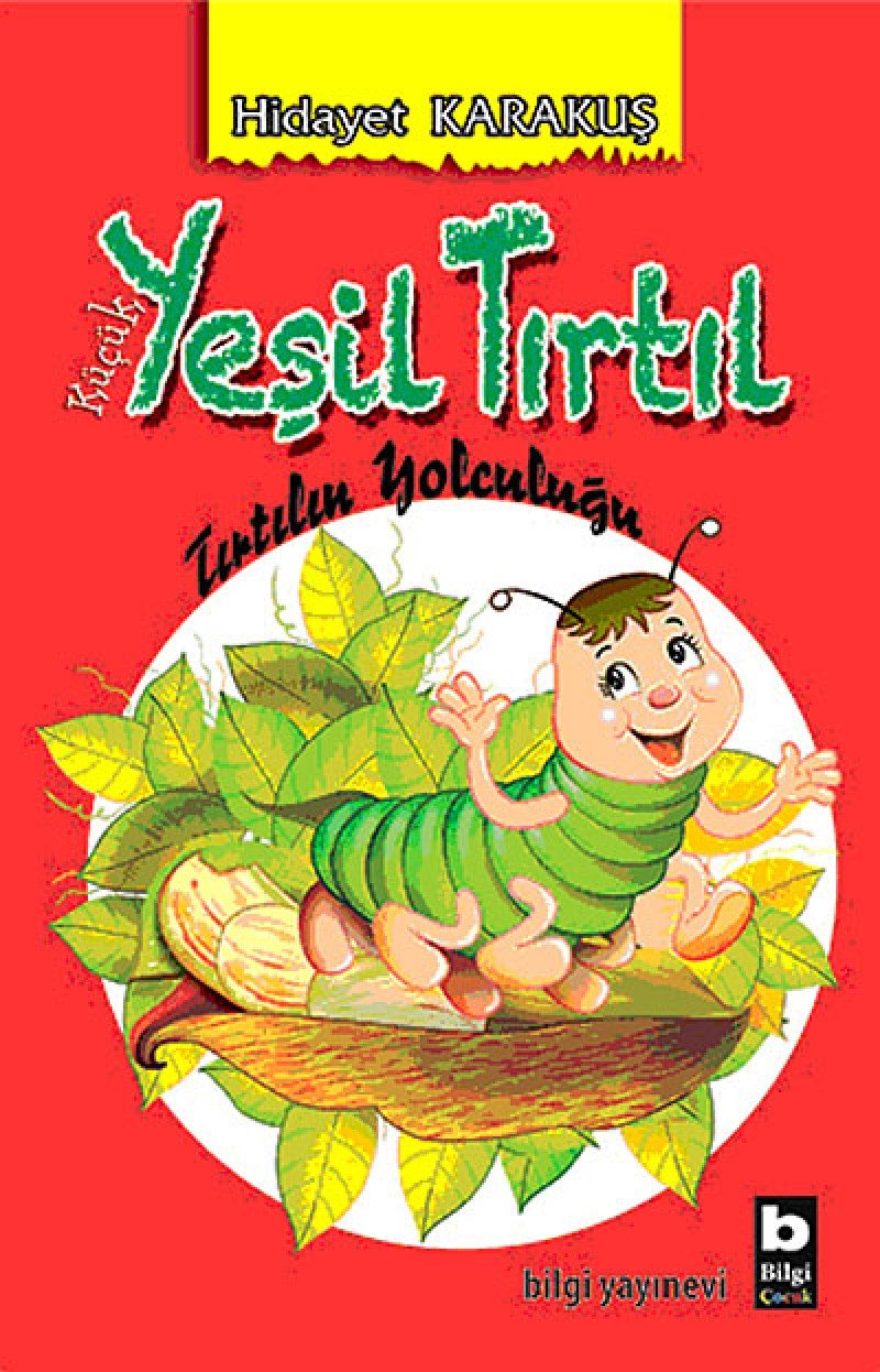 Küçük Yeşil Tırtıl: Tırtılın Yolculuğu Contemporary literature