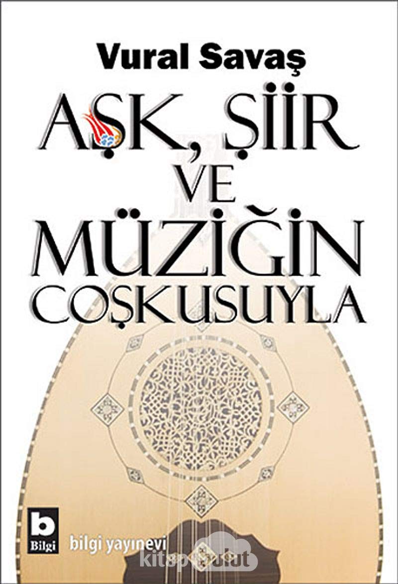 Ask, Siir ve Müzigin Coskusuyla Contemporary literature