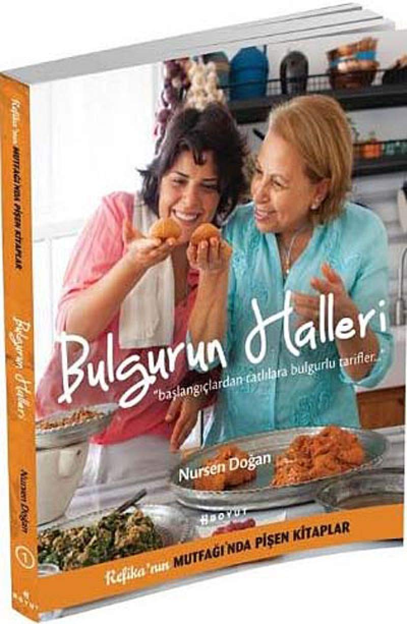 Bulgurun Halleri: Baslangiclardan Tatlilara Bulgurlu Tarifler Leisure, Home & Garden