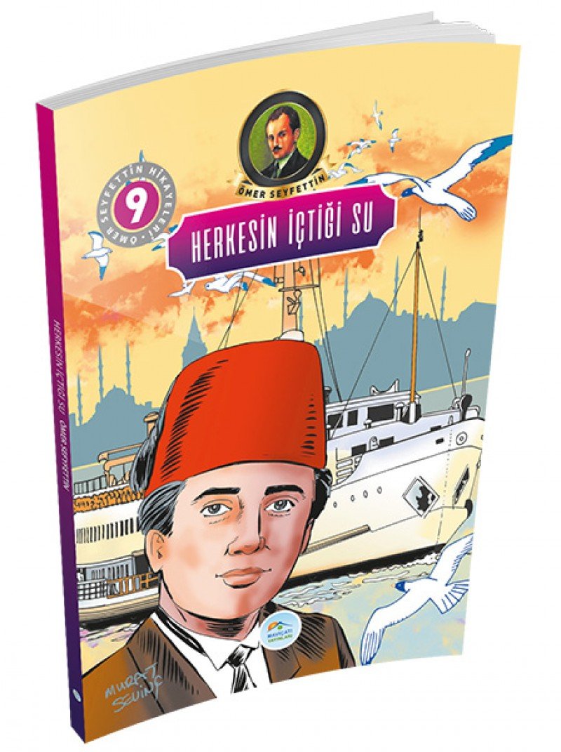 Herkesin İçtiği Su; Ömer Seyfettin Hikayeleri - 9 Books